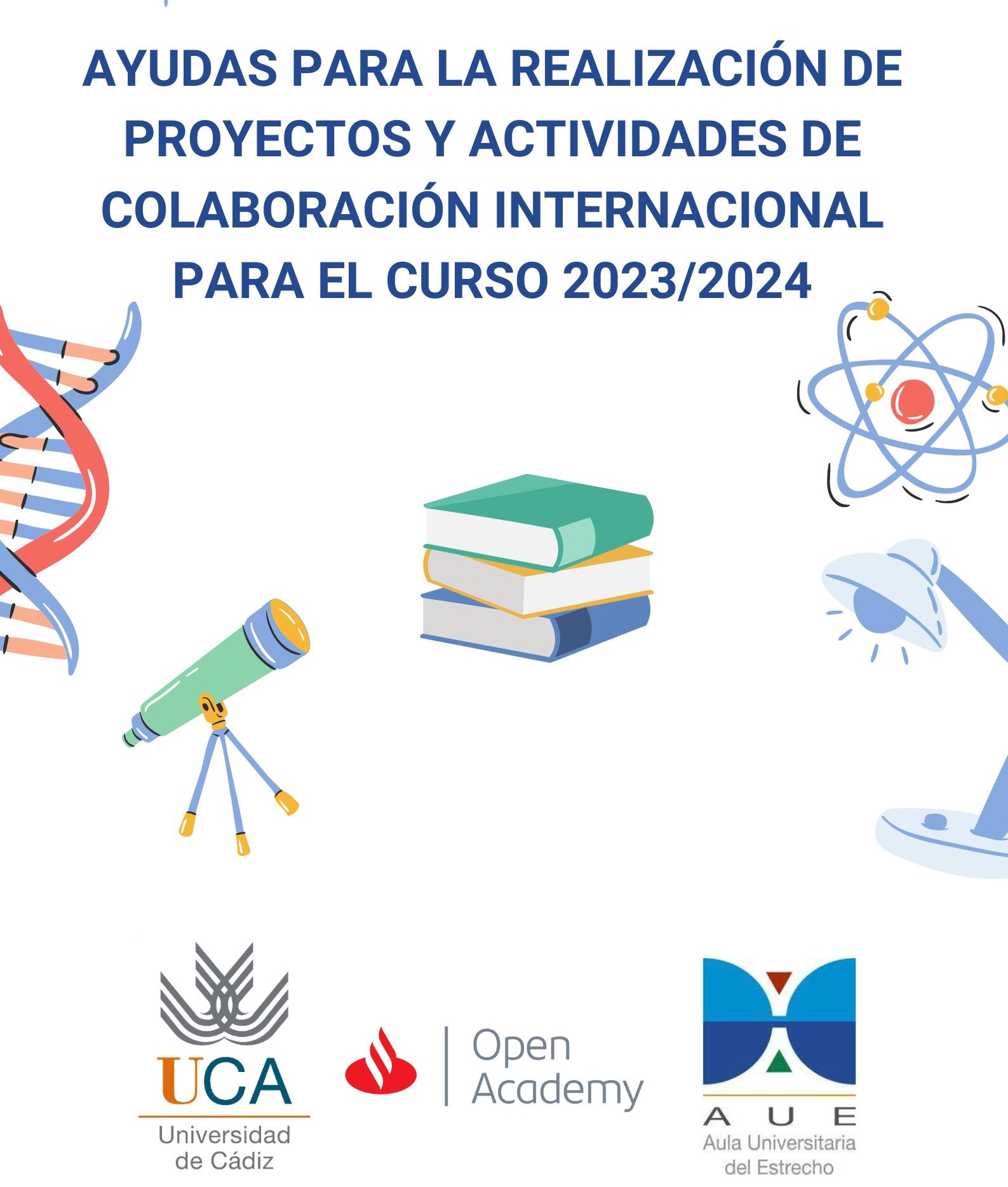 AYUDAS PARA LA REALIZACIÓN DE PROYECTOS Y ACTIVIDADES DE COLABORACIÓN INTERNACIONAL PARA EL CURSO 2023/2024