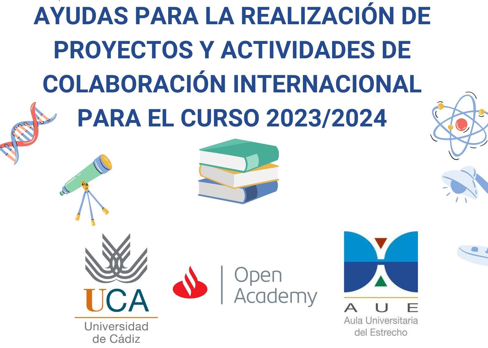 RESOLUCIÓN DE LA CONVOCATORIA DE AYUDAS PARA LA REALIZACIÓN DE PROYECTOS Y ACTIVIDADES DE COLABORACIÓN INTERNACIONAL 2023-2024